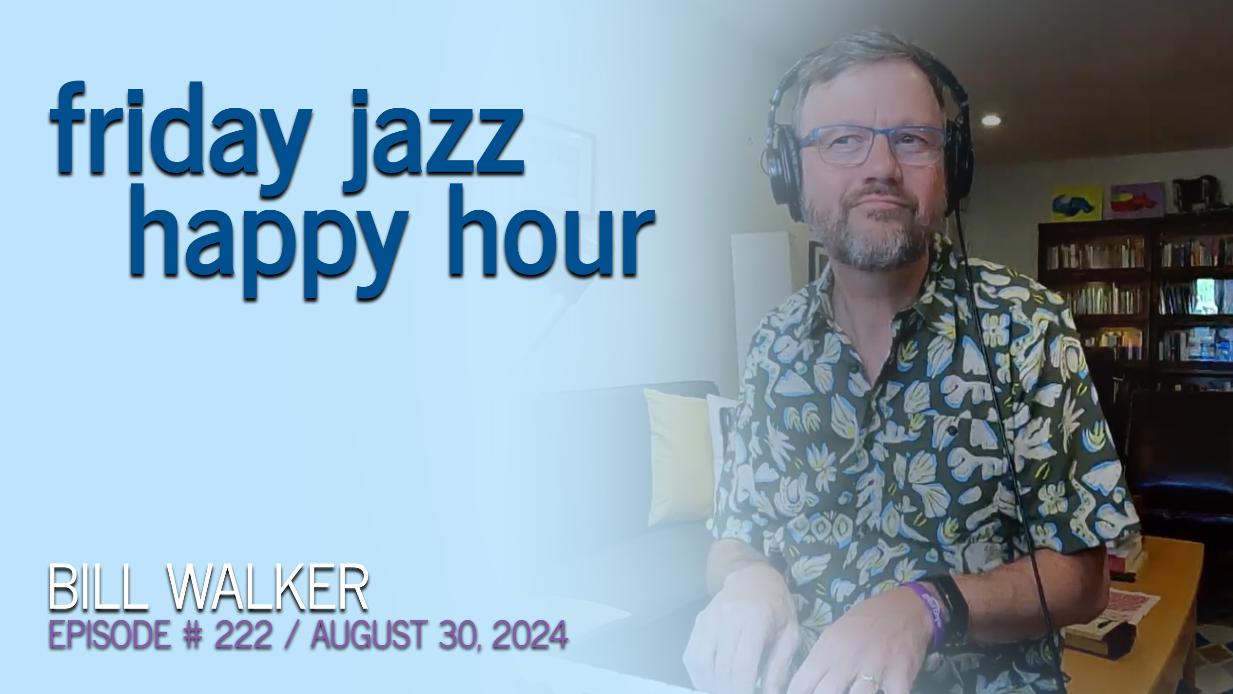 Episode 222 (August 30, 2024) Title Slide