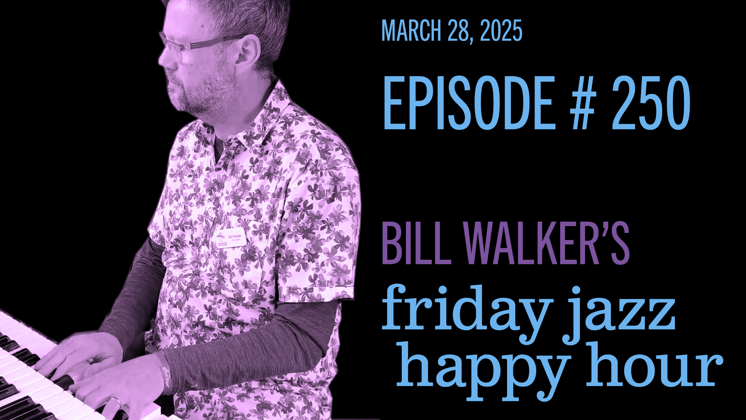Episode 250 (March 28, 2025) Title Slide